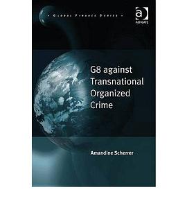 G8 Against Transnational Organized Crime pdf epub mobi 電子書 下載