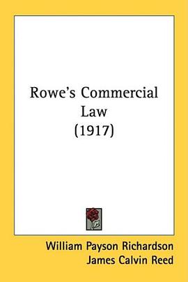 Rowe's Commercial Law (1917) pdf epub mobi 电子书 下载