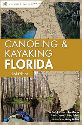 A Canoeing & Kayaking Guide to Florida, 2nd