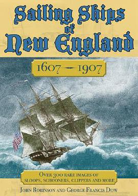 Sailing Ships of New England, 1607-1907 pdf epub mobi 电子书 下载