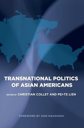 The Transnational Politics of Asian Americans (Asian American History & Cultu) pdf epub mobi 电子书 下载