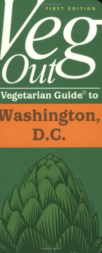 Veg Out Vegetarian Guide to Washington, D.C. pdf epub mobi 電子書 下載
