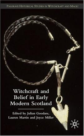 Witchcraft and Belief in Early Modern Scotland pdf epub mobi 下载