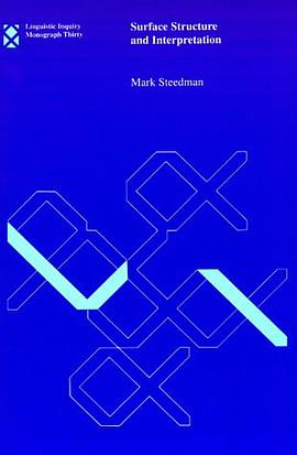 Surface Structure and Interpretation (Linguistic Inquiry Monographs) pdf epub mobi 电子书 下载