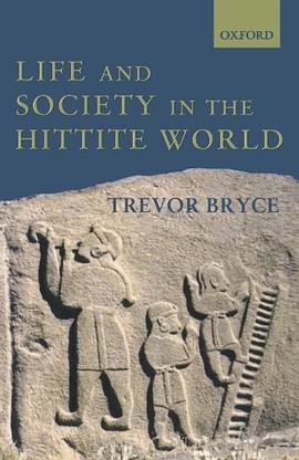 Life and Society in the Hittite World pdf epub mobi 电子书 下载