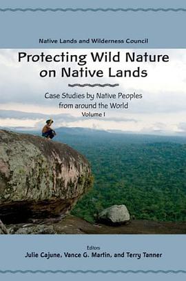 Protecting Wild Nature on Native Lands pdf epub mobi 下载