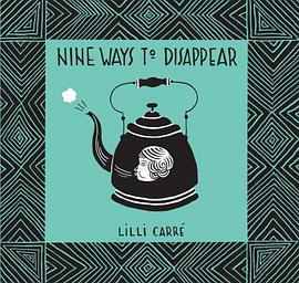 Nine Ways to Disappear pdf epub mobi 電子書 下載