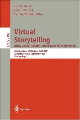 Virtual Storytelling. Using Virtual Reality Technologies for Storytelling pdf epub mobi 电子书 下载