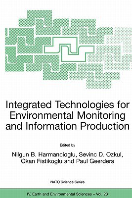 Integrated Technologies for Environmental Monitoring and Information Production pdf epub mobi 電子書 下載