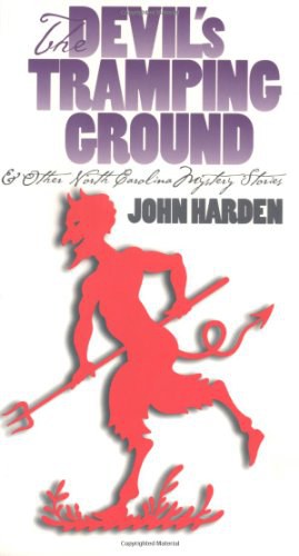 The Devil's Tramping Ground and Other North Carolina Mystery Stories pdf epub mobi 电子书 下载