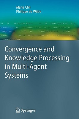 Covergence and Knowledge Processing in Multi-Agent Systems pdf epub mobi 电子书 下载