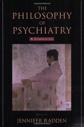 The Philosophy of Psychiatry pdf epub mobi 电子书 下载