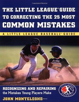 Little League Baseball Guide to Correcting the 25 Most Common Mistakes pdf epub mobi 电子书 下载