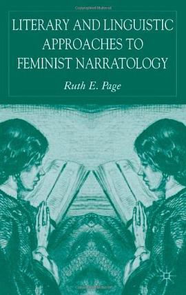 Literary and Linguistic Approaches to Feminist Narratology pdf epub mobi 电子书 下载