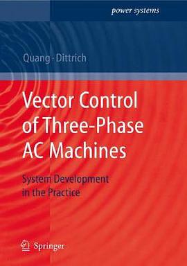Vector Control of Three-Phase AC Machines pdf epub mobi 电子书 下载