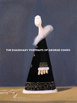 The Imaginary Portraits of George Condo pdf epub mobi 电子书 下载