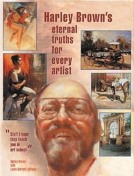 Harley Brown's Eternal Truths for Every Artist pdf epub mobi 电子书 下载