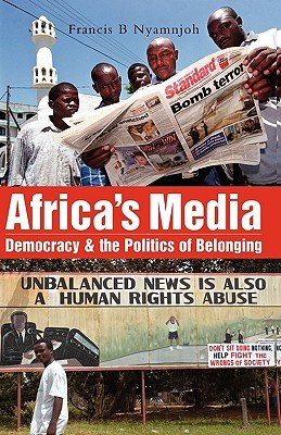 Africa's Media, Democracy and the Politics of Belonging pdf epub mobi 电子书 下载