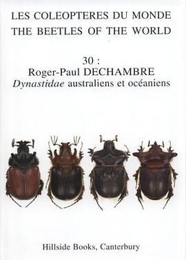 The Beetles of the World, Volume 30: Australian and Oceanian Dynastidae (2005) pdf epub mobi 電子書 下載