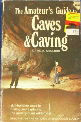 The amateurs guide to caves & caving; pdf epub mobi 电子书 下载