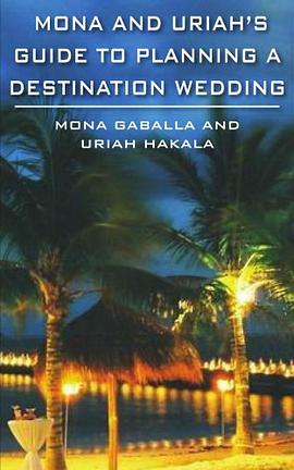 Mona and Uriah's Guide to Planning a Destination Wedding pdf epub mobi 电子书 下载