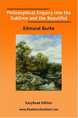 Philosophical Enquiry into the Sublime and the Beautiful [EasyRead Edition] pdf epub mobi 电子书 下载