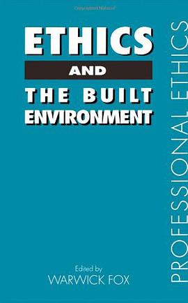 Ethics and the Built Environment pdf epub mobi 电子书 下载