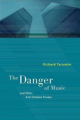 The Danger of Music and Other Anti-Utopian Essays pdf epub mobi 电子书 下载