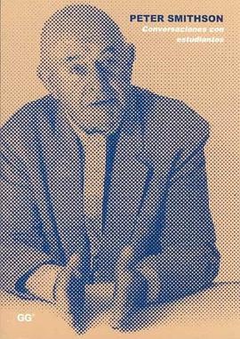 Peter Smithson Conversaciones Con Estudiantes (Spanish Edition) pdf epub mobi 电子书 下载