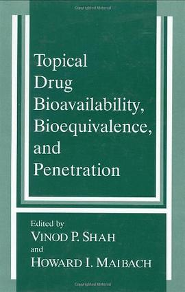 Topical Drug Bioavailability, Bioequivalence and Penetration