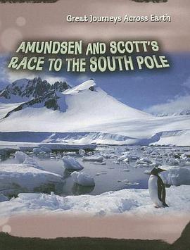 Amundsen and Scott's Race to the South Pole pdf epub mobi 电子书 下载