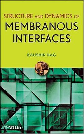 Structure and Dynamics of Membranous Interfaces pdf epub mobi 电子书 下载