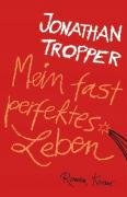Mein fast perfektes Leben