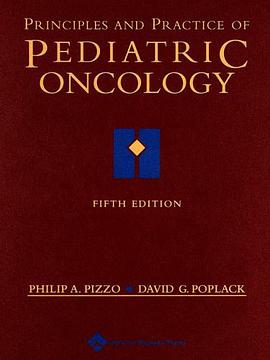 Principles and Practice of Pediatric Oncology pdf epub mobi 电子书 下载