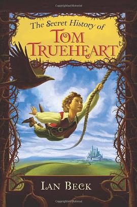 The Secret History of Tom Trueheart pdf epub mobi 电子书 下载