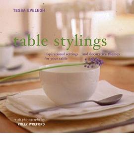 Table Stylings: Inspirational Setting and Decorative Themes for Your Table pdf epub mobi 電子書 下載