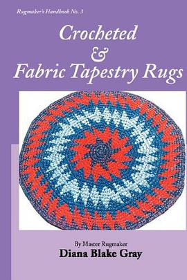 Crocheted and Fabric Tapestry Rugs (Rugmaker's Handbook) pdf epub mobi 电子书 下载