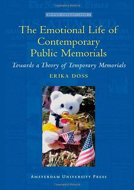 The Emotional Life of Contemporary Public Memorials pdf epub mobi 下载