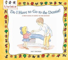 Do I Have to Go to the Dentist? pdf epub mobi 电子书 下载