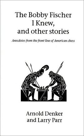 The Bobby Fischer I Knew and Other Stories pdf epub mobi 电子书 下载