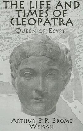 The Life and Times of Cleopatra, Queen of Egypt pdf epub mobi 电子书 下载