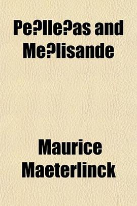 Pelleas and Melisande pdf epub mobi 电子书 下载