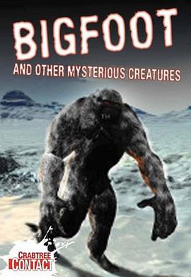 Bigfoot and Other Mysterious Creatures pdf epub mobi 电子书 下载