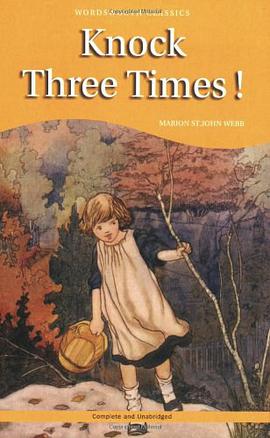Knock Three Times! (Wordsworth Children's Classics) pdf epub mobi 电子书 下载