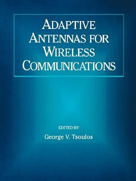 Adaptive Antennas for Wireless Communications pdf epub mobi 电子书 下载