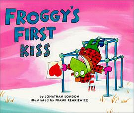 Froggy's First Kiss pdf epub mobi 电子书 下载