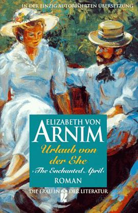Urlaub Von Der Ehe . the Enchanted April. Roman pdf epub mobi 电子书 下载