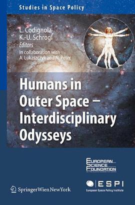 Humans in Outer Space - Interdisciplinary Odysseys pdf epub mobi 电子书 下载