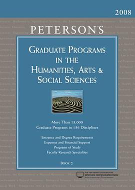 Graduate Programs in the Humanities, Arts & Social Sciences 2008 (Peterson's Graduate Programs in th pdf epub mobi 电子书 下载