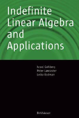Indefinite Linear Algebra and Applications pdf epub mobi 电子书 下载